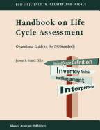 Handbook on Life Cycle Assessment: Operational Guide to the ISO Standards
