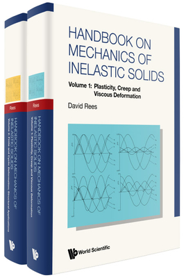 Handbook on Mechanics of Inelastic Solids (in 2 Volumes) - Rees, David W a