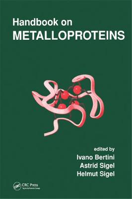 Handbook on Metalloproteins - Bertini, Ivano (Editor), and Sigel, Astrid (Editor)