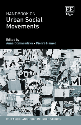 Handbook on Urban Social Movements - Domaradzka, Anna (Editor), and Hamel, Pierre (Editor)