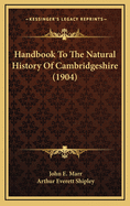 Handbook to the Natural History of Cambridgeshire (1904)