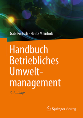 Handbuch Betriebliches Umweltmanagement - Frtsch, Gabi, and Meinholz, Heinz