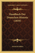 Handbuch Der Deutschen Historie (1810)