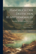Handbuch Der Deutschen Kunstdenkmaler: Suddeutschland. 1908...
