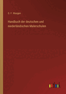 Handbuch der deutschen und niederlndischen Malerschulen