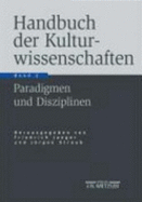 Handbuch Der Kulturwissenschaften: Band 2: Paradigmen Und Disziplinen