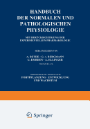 Handbuch Der Normalen Und Pathologischen Physiologie Fortpflanzung Entwicklung Und Wachstum: 14. Band/Zweite Halfte Mit Berucksichtigung Der Experimentellen Pharmakologie Vierzehnter Band / Zweite Halfte Zweiter Teil (H/II. 4-6. Metalplasie Und...