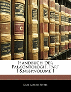 Handbuch Der Palaeontologie, Part 1, Volume 1