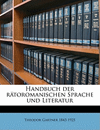 Handbuch Der Ratoromanischen Sprache Und Literatur