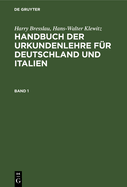 Handbuch der Urkundenlehre fr Deutschland und Italien Handbuch der Urkundenlehre fr Deutschland und Italien