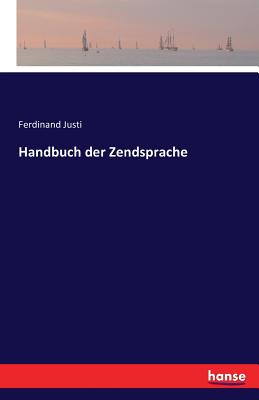 Handbuch der Zendsprache - Justi, Ferdinand