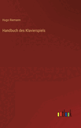 Handbuch Des Klavierspiels