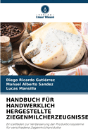 Handbuch F?r Handwerklich Hergestellte Ziegenmilcherzeugnisse