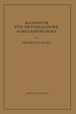 Handbuch Fur Physikalische Schulerubungen - Hahn, Hermann