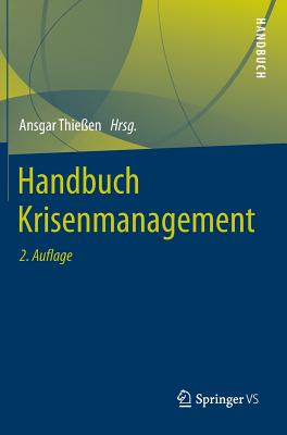 Handbuch Krisenmanagement - Thie?en, Ansgar (Editor)