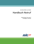 Handbuch Notruf: Notrufe ?ber Voice over IP: Grundlagen und Praxis