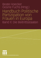 Handbuch Politische Partizipation Von Frauen in Europa: Band II: Die Beitrittsstaaten