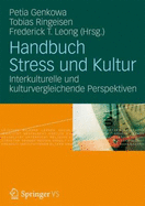 Handbuch Stress Und Kultur: Interkulturelle Und Kulturvergleichende Perspektiven