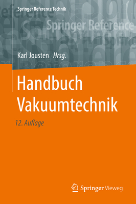 Handbuch Vakuumtechnik - Jousten, Karl (Editor)