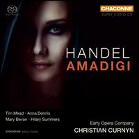 Handel: Amadigi - Early Opera Company; Christian Curnyn (conductor)
