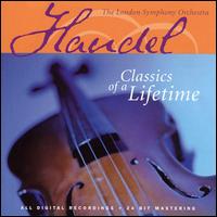 Handel: Classics of a Lifetime - London Symphony Orchestra; Don Jackson (conductor)
