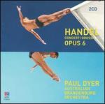 Handel: Concerti Grossi, Op. 6 - Paul Dyer (harpsichord); Australian Brandenburg Orchestra