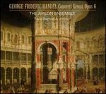 Handel: Concerti Grossi Op. 6