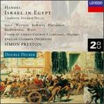 Handel: Israel in Egypt; Chandos Anthem No. 10