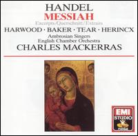Handel: Messiah [Highlights] - Elizabeth Harwood (soprano); Janet Baker (mezzo-soprano); Raimund Herincx (bass); Robert Tear (tenor); Ambrosian Singers (choir, chorus); English Chamber Orchestra; Charles Mackerras (conductor)