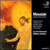 Handel: Messiah - Andreas Scholl (alto); Les Arts Florissants (chamber ensemble); Mark Padmore (tenor); Nathan Berg (bass); Tommy Williams (soprano); William Christie (conductor)