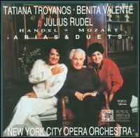 Handel, Mozart: Arias & Duets - Benita Valente (soprano); Tatiana Troyanos (mezzo-soprano); New York City Opera Chorus (choir, chorus); New York City Opera Orchestra; Julius Rudel (conductor)