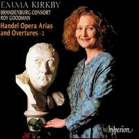 Handel Opera Arias and Overtures, Vol. 2 - Brandenburg Consort; Emma Kirkby (soprano); Roy Goodman (conductor)