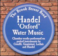 Handel 'Oxford' Water Music - Brook Street Band