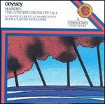 Handel: The Concerti Grossi, Opp. 3 & 6 - La Grande curie et la Chambre du Roy; Jean-Claude Malgoire (conductor)