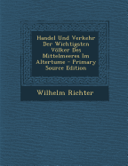 Handel Und Verkehr Der Wichtigsten Volker Des Mittelmeeres Im Altertume