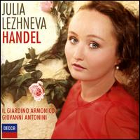 Handel - Dmitry Sinkovsky (violin); Il Giardino Armonico; Julia Lezhneva (soprano); Marco Bianchi (violin); Thomas Meraner (oboe);...