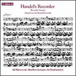 Handel's Recorder - John O'Donnell (harpsichord); Miriam Morris (viola da gamba); Ruth Wilkinson (recorder)