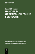 Handelsgesetzbuch: (ohne Seerecht)