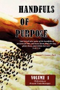 Handfuls of Purpose - Volume 1