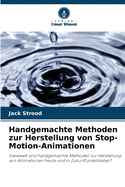 Handgemachte Methoden zur Herstellung von Stop-Motion-Animationen