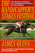 Handicapper's Stakes Fes - Quinn, James, Ph.D.