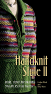 Handknit Style II: More Contemporary Sweaters from Tricoter