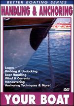Handling and Anchoring Your Boat - 