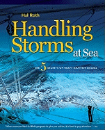 Handling Storms at Sea: The Five Secrets of Heavy Weather Sailing