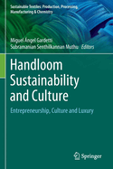 Handloom Sustainability and Culture: Entrepreneurship, Culture and Luxury