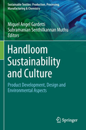 Handloom Sustainability and Culture: Product Development, Design and Environmental Aspects
