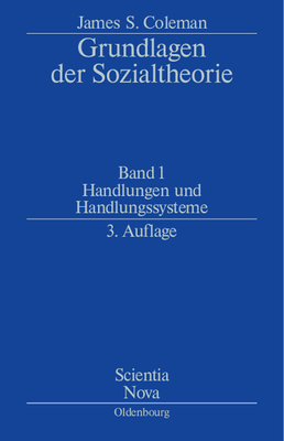 Handlungen und Handlungssysteme - Coleman, James S, and Sukale, Michael (Translated by)