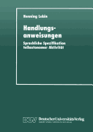 Handlungsanweisungen: Sprachliche Spezifikation Teilautonomer Aktivitat