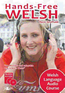Hands-Free Welsh: Welsh Language Audio Course