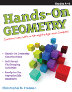 Hands-On Geometry: Constructions with a Straightedge and Compass (Grades 4-6)